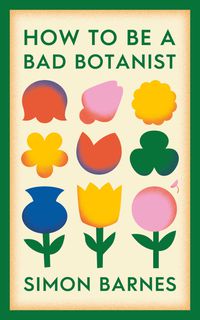 Cover image for How to be a Bad Botanist