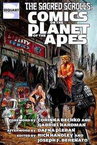 Cover image for The Sacred Scrolls: Comics on the Planet of the Apes