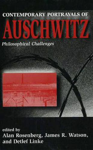 Cover image for Contemporary Portrayals of Aushwitz: Philosophical Challenges