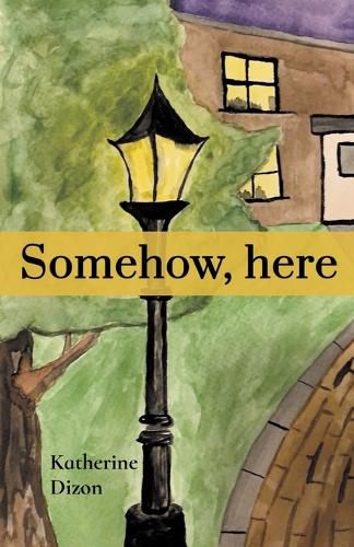 Cover image for Somehow, here