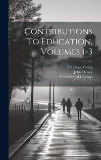 Cover image for Contributions To Education, Volumes 1-3