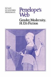 Cover image for Penelope's Web: Gender, Modernity, H. D.'s Fiction