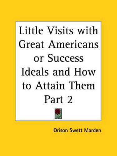Cover image for Little Visits with Great Americans (1905)