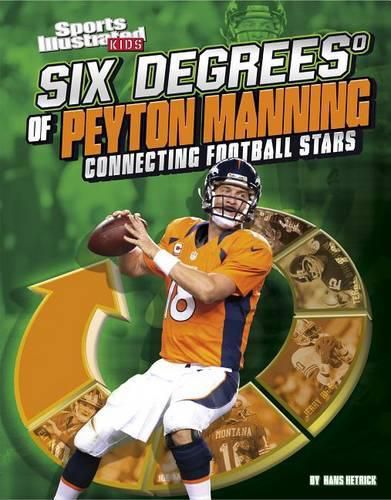 Cover image for Six Degrees of Peyton Manning: Connecting Football Stars