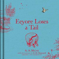 Cover image for Winnie-the-Pooh: Eeyore Loses a Tail