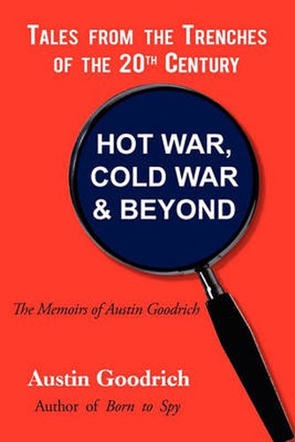 Cover image for Hot War, Cold War & Beyond, Tales from the Trenches of the 20th Century