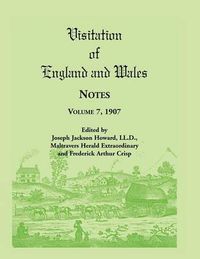 Cover image for Visitation of England and Wales Notes: Volume 7, 1907