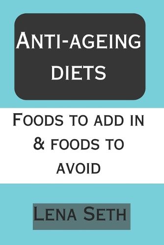 Anti-ageing diets
