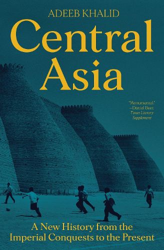 Cover image for Central Asia: A New History from the Imperial Conquests to the Present