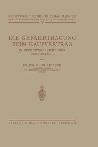 Die Gefahrtragung Beim Kaufvertrag: In Rechtsvergleichender Darstellung