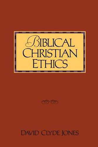 Cover image for Biblical Christian Ethics