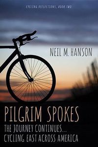 Cover image for Pilgrim Spokes: Cycling East Across America