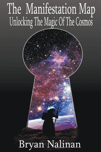 Cover image for The Manifestation Map; Unlocking The Magic Of the Cosmos