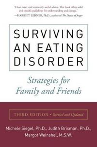 Cover image for Surviving an Eating Disorder: Strategies for Family and Friends