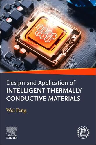 Cover image for Design and Application of Intelligent Thermally Conductive Materials