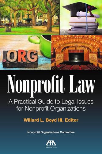 Nonprofit Law: A Practical Guide to Legal Issues for the Nonprofit Organization