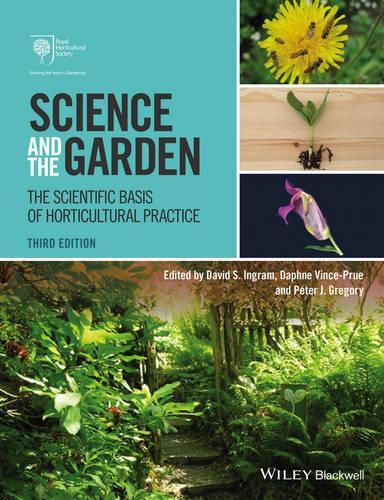 Cover image for Science and the Garden - The Scientific Basis of Hoticultural Practice 3e