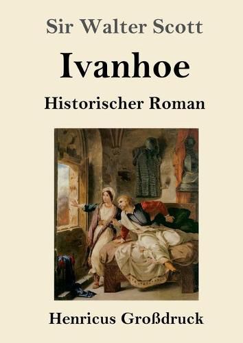 Cover image for Ivanhoe (Grossdruck): Historischer Roman