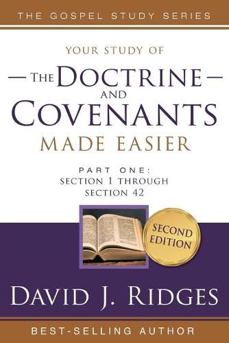 Doctrine & Covenants Made Easier Vol. 1