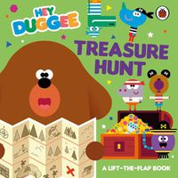 Cover image for Hey Duggee: Treasure Hunt: A Lift-the-Flap Book