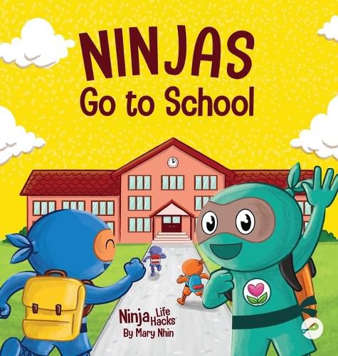 Ninjas Go to School: A Rhyming Children's Book About School