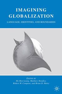 Cover image for Imagining Globalization: Language, Identities, and Boundaries