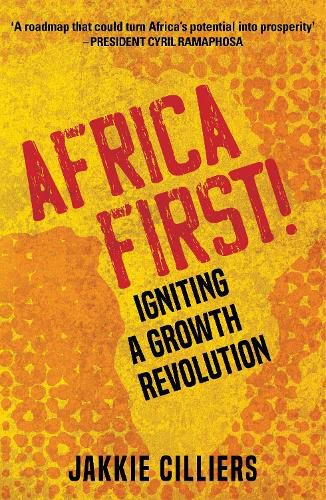 Cover image for Africa First!: Igniting a Growth Revolution