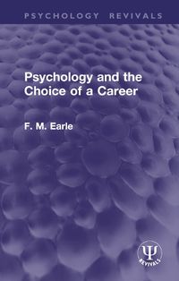 Cover image for Psychology and the Choice of a Career