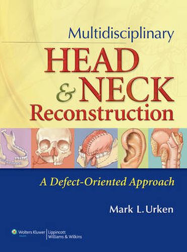 Cover image for Multidisciplinary Head and Neck Reconstruction: A Defect-Oriented Approach