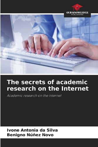 Cover image for The secrets of academic research on the Internet