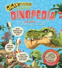 Cover image for Gigantosaurus - Dinopedia: lift the flaps to discover the world of dinosaurs!