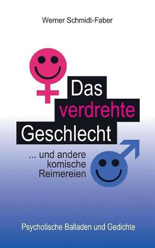 Cover image for Das verdrehte Geschlecht ... und andere komische Reimereien