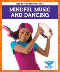 Cover image for Mindful Music and Dancing