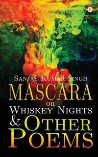 Cover image for Mascara on Whiskey Nights & Other Poems