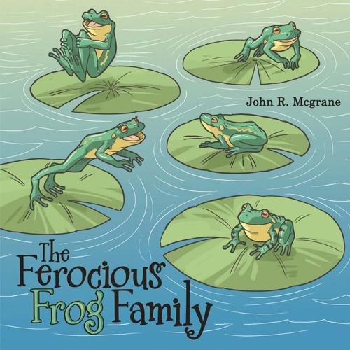 Cover image for The Ferocious Frog Family