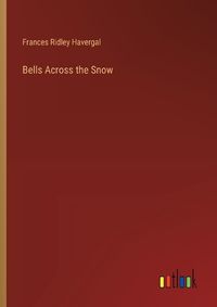 Cover image for Bells Across the Snow