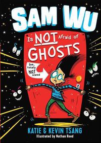 Cover image for Sam Wu Is Not Afraid of Ghosts: Volume 1