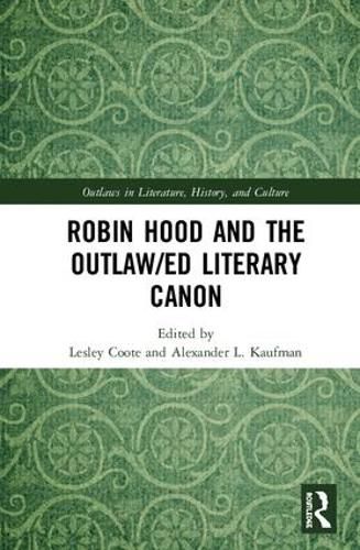 Cover image for Robin Hood and the Outlaw/ed Literary Canon