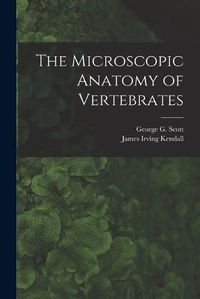 Cover image for The Microscopic Anatomy of Vertebrates