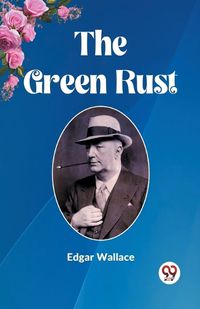 Cover image for The Green Rust (Edition2023)