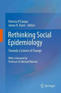 Cover image for Rethinking Social Epidemiology: Towards a Science of Change