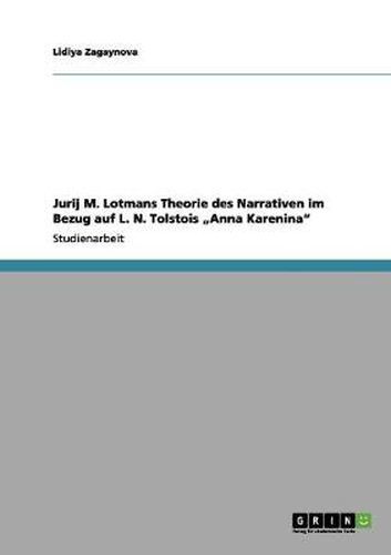 Cover image for Jurij M. Lotmans Theorie des Narrativen im Bezug auf L. N. Tolstois  Anna Karenina