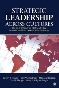 Cover image for Strategic Leadership Across Cultures: The New Globe Multinational Study of Executive Leadership and Culture
