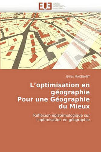 Cover image for L'Optimisation En Gographie Pour Une Gographie Du Mieux