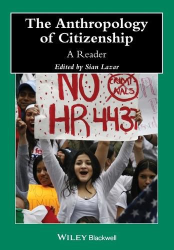 Cover image for The Anthropology of Citizenship: A Reader