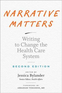 Cover image for Narrative Matters: Writing to Change the Health Care System