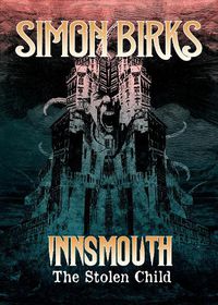 Cover image for Innsmouth: The Stolen Child