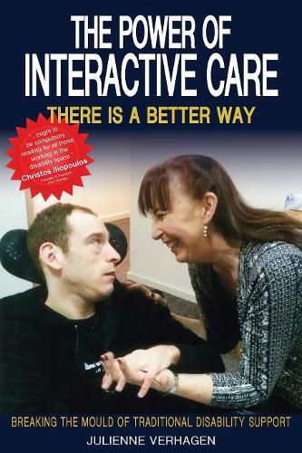 Cover image for The Power of Interactive Care: Breaking the Mould of Traditional Disability Support