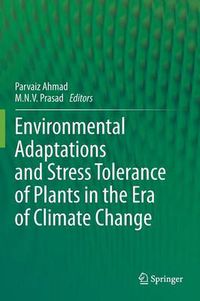 Cover image for Environmental Adaptations and Stress Tolerance of Plants in the Era of Climate Change