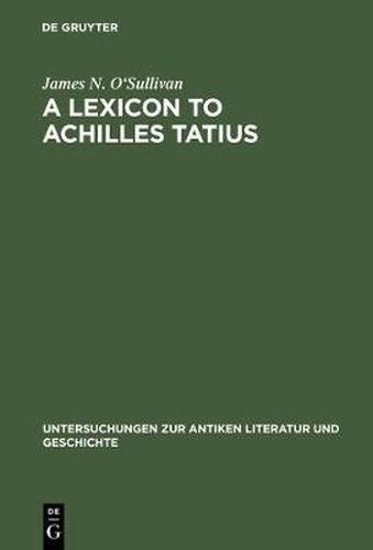 Cover image for A Lexicon to Achilles Tatius